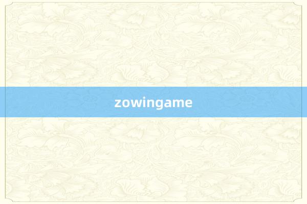 zowingame