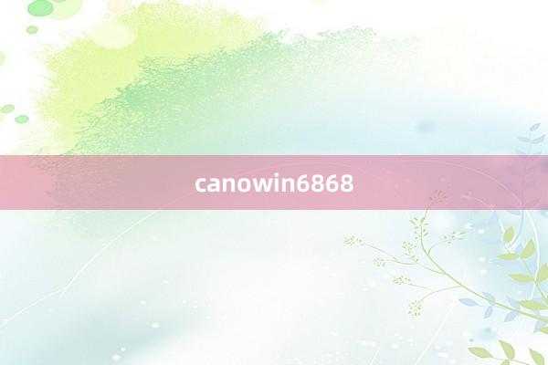 canowin6868