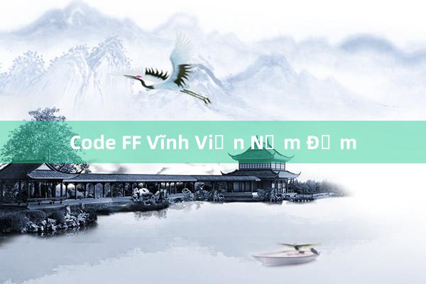 Code FF Vĩnh Viễn Nắm Đấm