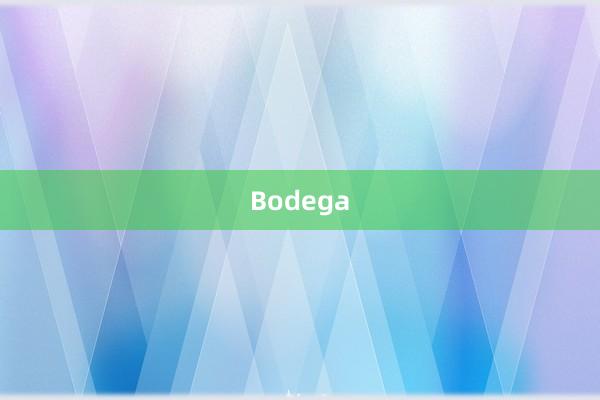 Bodega