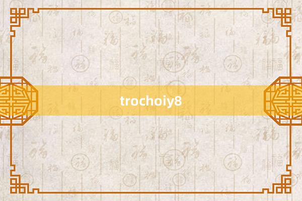 trochoiy8