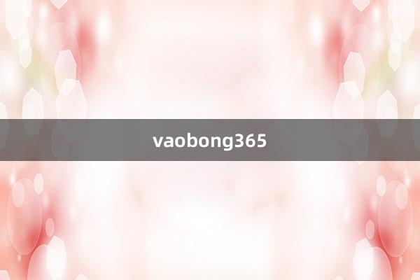 vaobong365