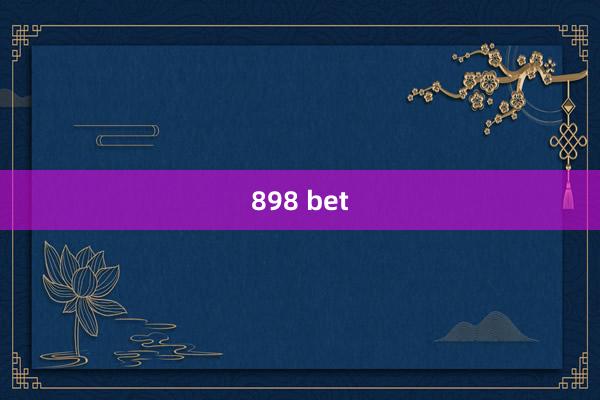 898 bet