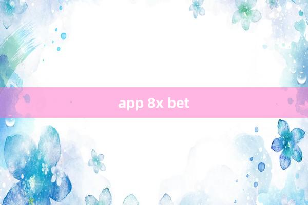 app 8x bet