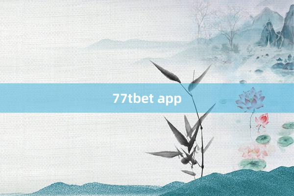 77tbet app